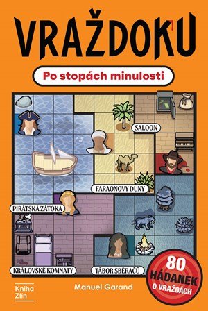 Manuel Garand: Vraždoku: Po stopách minulosti
