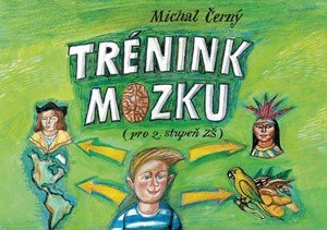 Michal Černý.: Trénink mozku pro 2. stupeň ZŠ