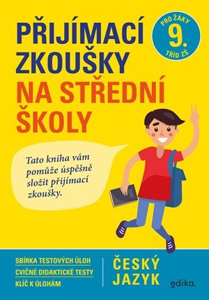 Vlasta Gazdíková, František Brož, Pavla Brožová: Přijímací zkoušky na střední školy – český jazyk Vlasta Gazdíková, František Brož, Pavla Brožová: Přijímací zkoušky na střední školy – český jazyk