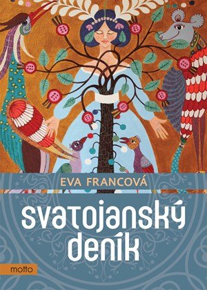 Eva Francová: Svatojanský deník Eva Francová: Svatojanský deník