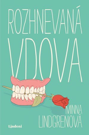 Minna Lindgrenová: Rozhnevaná vdova