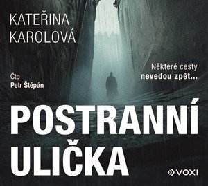Kateřina Karolová: Postranní ulička (audiokniha) Kateřina Karolová: Postranní ulička (audiokniha)