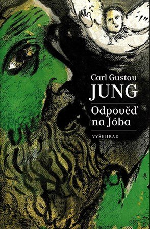Carl Gustav Jung: Odpověď na Jóba Carl Gustav Jung: Odpověď na Jóba