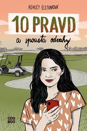 Ashley Elston: 10 pravd a spousta odvahy