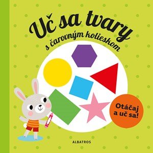 Pavla Hanáčková: Uč sa tvary s kúzelným kolieskom