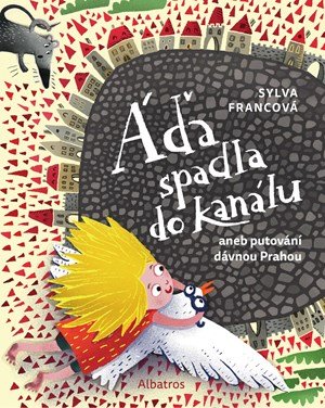 Sylva Francová: Áďa spadla do kanálu