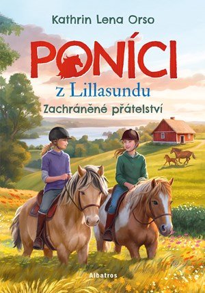 Kathrin Orso: Poníci z Lillasundu - Zachráněné přátelství