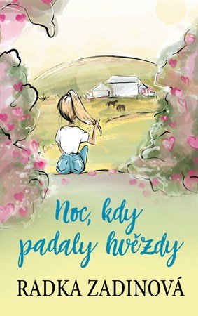Radka Zadinová: Noc, kdy padaly hvězdy