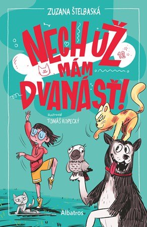 Zuzana Štelbaská: Nech už mám dvanásť!