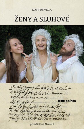 Cyril Navrátil, Lope de Vega: Ženy a sluhové
