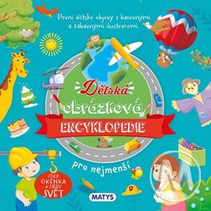 : Dětská obrázková encyklopedie pro nejmenší