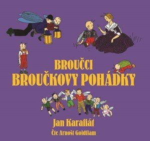 Jan Karafiát: Broučci: Broučkovy pohádky (audiokniha pro děti)