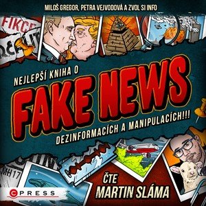 Zvol si info: Nejlepší kniha o fake news!!! (audiokniha)