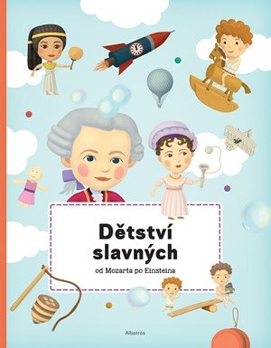 Petra Texlová: Dětství slavných od Mozarta po Einsteina