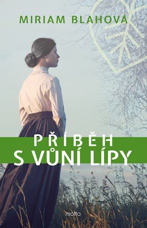 Miriam Blahová: Příběh s vůní lípy
