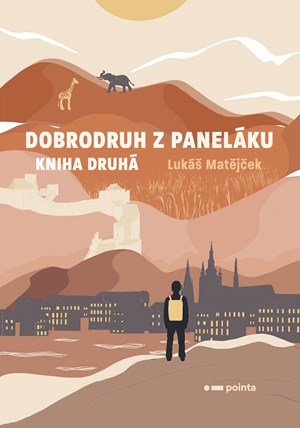 Lukáš Matějček: Dobrodruh z paneláku: kniha druhá