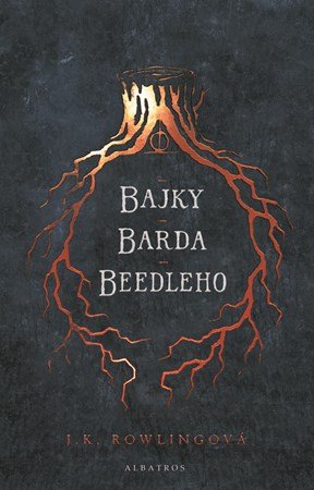 J.K. Rowling: Bajky barda Beedleho J.K. Rowling: Bajky barda Beedleho