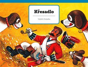 Vojtěch Kubašta: Křesadlo Vojtěch Kubašta: Křesadlo