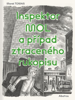 Marek Toman: Inspektor Mol a případ ztraceného rukopisu