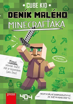 Cube Kid: Deník malého Minecrafťáka Cube Kid: Deník malého Minecrafťáka
