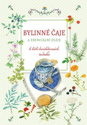 Giulia Tedesco: Bylinné čaje a esenciální oleje