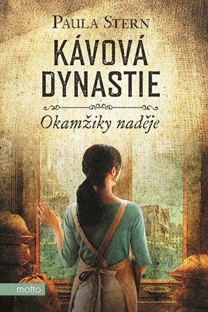 Paula Stern: Kávová dynastie - Okamžiky naděje