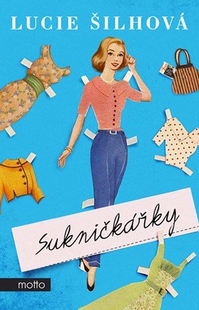 Lucie Šilhová: Sukničkářky Lucie Šilhová: Sukničkářky