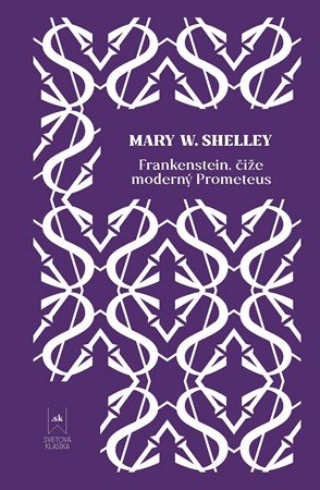 Mary Shelley: Frankenstein Mary Shelley: Frankenstein