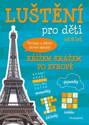 Kolektiv: Luštění pro děti - Křížem krážem po Evropě