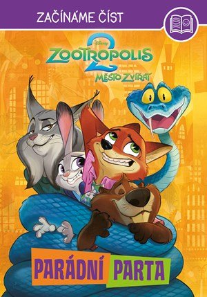 Kolektiv: Zootropolis 2 - Začínáme číst - Parádní parta