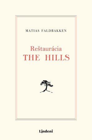 Matias Faldbakken: Reštaurácia The Hills