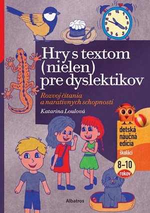 Katarína Loulová: Hry s textom (nielen) pre dyslektikov