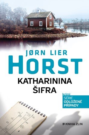 Jorn Lier Horst: Katharinina šifra Jorn Lier Horst: Katharinina šifra