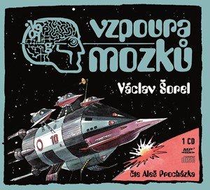 Václav Šorel: Vzpoura mozků (audiokniha)