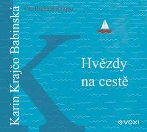 Karin Krajčo Babinská: Hvězdy na cestě (audiokniha) Karin Krajčo Babinská: Hvězdy na cestě (audiokniha)