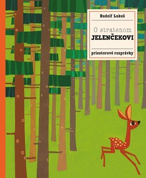 Pavla Hanáčková: O stratenom jelenčekovi