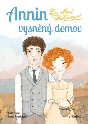 Lucy Maud Montgomeryová: Annin vysněný domov Lucy Maud Montgomeryová: Annin vysněný domov