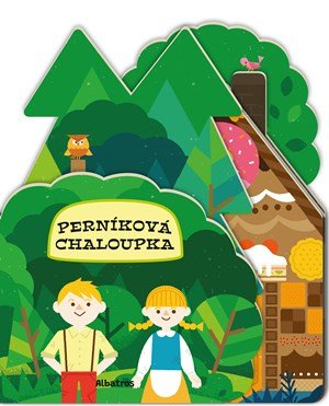 Lenka Chytilová: Tvarované pohádky: Perníková chaloupka Lenka Chytilová: Tvarované pohádky: Perníková chaloupka