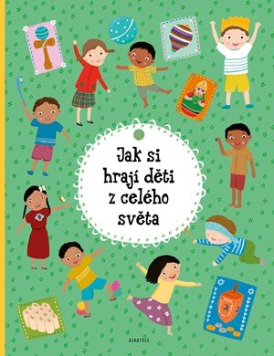 Štěpánka Sekaninová: Jak si hrají děti z celého světa