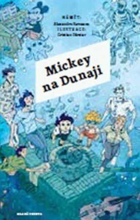 Alexandru Berceanu: Mickey na Dunaji