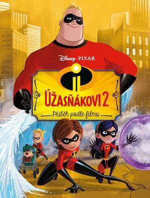 autora nemá: Úžasňákovi 2 - Příběh podle filmu