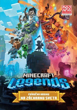 Kolektiv: Minecraft Legends - Príručka hrdinu na záchranu sveta
