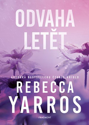 Rebecca Yarros: Odvaha letět