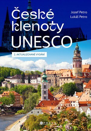 Lukáš Petro: České klenoty UNESCO