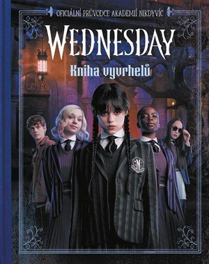 Kolektiv: Wednesday: Kniha vyvrhelů