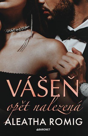 Aleatha Romig: Vášeň opět nalezená