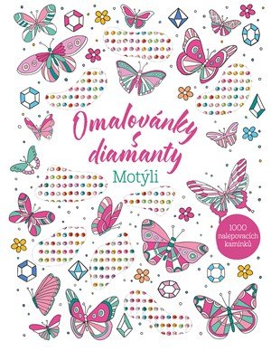 Kolektiv: Omalovánky s diamanty – Motýli
