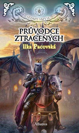 Ilka Pacovská: Průvodce ztracených (brož.) Ilka Pacovská: Průvodce ztracených (brož.)