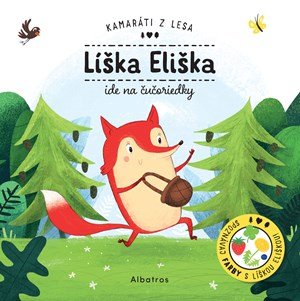 Petra Bartíková: Líška Eliška ide na čučoriedky