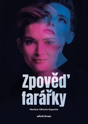 Tomáš Novotný, Martina Viktorie Kopecká: Zpověď farářky Tomáš Novotný, Martina Viktorie Kopecká: Zpověď farářky